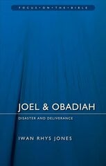 Joel & Obadiah: Disaster And Deliverance Revised ed. цена и информация | Духовная литература | pigu.lt