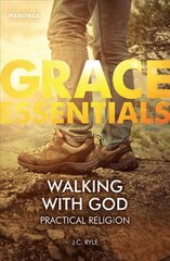 Walking With God: Practical Religion Abridged edition цена и информация | Духовная литература | pigu.lt