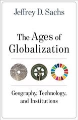 Ages of Globalization: Geography, Technology, and Institutions цена и информация | Книги по социальным наукам | pigu.lt