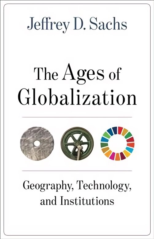 Ages of Globalization: Geography, Technology, and Institutions цена и информация | Socialinių mokslų knygos | pigu.lt