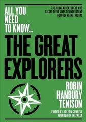 Greatest Explorers: The brave adventurers who risked their lives to understand how our planet works kaina ir informacija | Enciklopedijos ir žinynai | pigu.lt