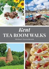 Kent Tea Room Walks цена и информация | Книги о питании и здоровом образе жизни | pigu.lt