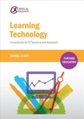 Learning Technology: A Handbook for FE Teachers and Assessors kaina ir informacija | Socialinių mokslų knygos | pigu.lt