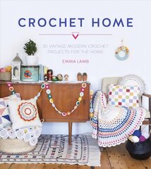 Crochet Home: 20 vintage modern crochet projects for the home kaina ir informacija | Knygos apie sveiką gyvenseną ir mitybą | pigu.lt