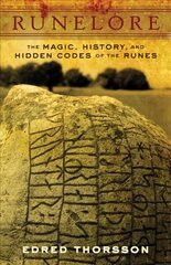 Runelore: The Magic, History, and Hidden Codes of the Runes kaina ir informacija | Istorinės knygos | pigu.lt