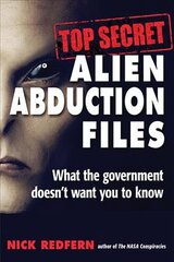 Top secret alien abduction files kaina ir informacija | Saviugdos knygos | pigu.lt