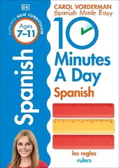 10 Minutes A Day Spanish, Ages 7-11 (Key Stage 2): Supports the National Curriculum, Confidence in Reading, Writing & Speaking цена и информация | Книги для подростков  | pigu.lt