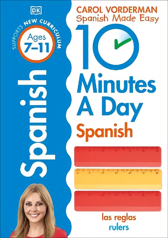 10 Minutes A Day Spanish, Ages 7-11 (Key Stage 2): Supports the National Curriculum, Confidence in Reading, Writing & Speaking цена и информация | Knygos paaugliams ir jaunimui | pigu.lt