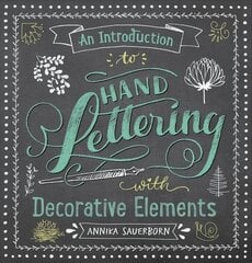 Introduction to Hand Lettering, with Decorative Elements kaina ir informacija | Enciklopedijos ir žinynai | pigu.lt