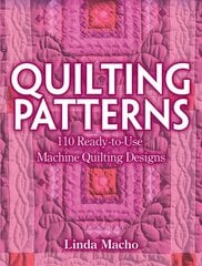 Quilting Patterns: 110 Ready-to-Use Machine Quilting Designs цена и информация | Книги о моде | pigu.lt