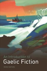Introduction to Gaelic Fiction kaina ir informacija | Istorinės knygos | pigu.lt