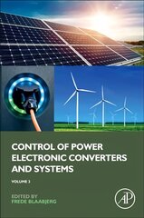 Control of Power Electronic Converters and Systems: Volume 3 kaina ir informacija | Enciklopedijos ir žinynai | pigu.lt