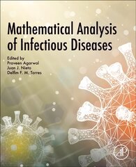 Mathematical Analysis of Infectious Diseases kaina ir informacija | Ekonomikos knygos | pigu.lt