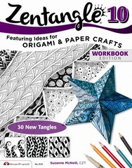 Zentangle 10: Dimensional Tangle Projects Workbook ed., 10, Zentangle 10, Workbook Edition kaina ir informacija | Knygos apie sveiką gyvenseną ir mitybą | pigu.lt