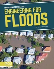 Engineering for Disaster: Engineering for Floods kaina ir informacija | Knygos paaugliams ir jaunimui | pigu.lt