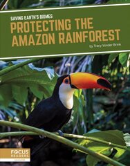 Saving Earth's Biomes: Protecting the Amazon Rainforest kaina ir informacija | Knygos paaugliams ir jaunimui | pigu.lt