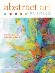 Abstract Art Painting: Expressions in Mixed Media kaina ir informacija | Knygos apie meną | pigu.lt
