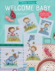 Cross Stitch: Welcome Baby: Over 50 Themed Designs kaina ir informacija | Knygos apie meną | pigu.lt