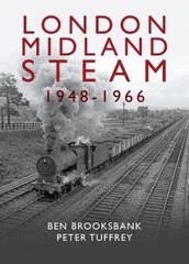 London Midland Steam 1948 to 1966 цена и информация | Путеводители, путешествия | pigu.lt