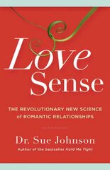 Love sense: the revolutionary new science of romantic relationships kaina ir informacija | Saviugdos knygos | pigu.lt