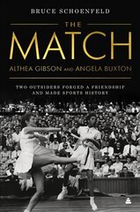 Match: Two Outsiders Forged a Friendship and Made Sports History цена и информация | Книги о питании и здоровом образе жизни | pigu.lt