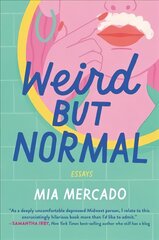 Weird but Normal: Essays kaina ir informacija | Biografijos, autobiografijos, memuarai | pigu.lt