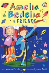 Amelia Bedelia & Friends #6: Amelia Bedelia & Friends Blast Off! kaina ir informacija | Knygos paaugliams ir jaunimui | pigu.lt