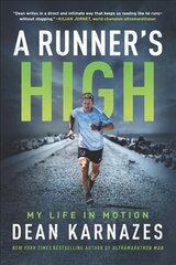 Runner's High: My Life on the Trail kaina ir informacija | Biografijos, autobiografijos, memuarai | pigu.lt