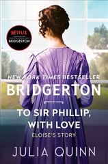 To Sir Phillip, with Love: Bridgerton цена и информация | Fantastinės, mistinės knygos | pigu.lt