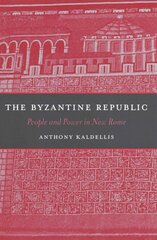 Byzantine Republic: People and Power in New Rome kaina ir informacija | Istorinės knygos | pigu.lt