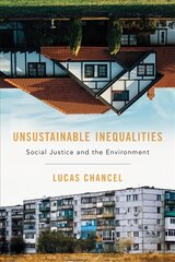Unsustainable Inequalities: Social Justice and the Environment цена и информация | Книги по экономике | pigu.lt
