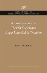 Commentary on The Old English and Anglo-Latin Riddle Tradition kaina ir informacija | Istorinės knygos | pigu.lt