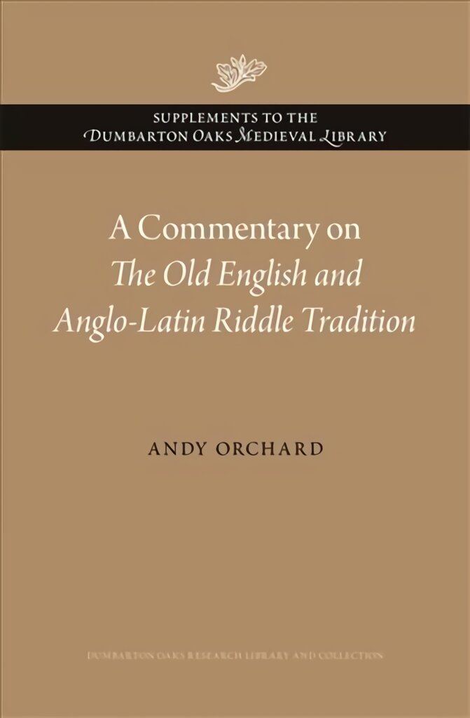 Commentary on The Old English and Anglo-Latin Riddle Tradition цена и информация | Istorinės knygos | pigu.lt