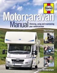 Motorcaravan Manual: Choosing, using and maintaining your motorcaravan 3rd edition kaina ir informacija | Kelionių vadovai, aprašymai | pigu.lt