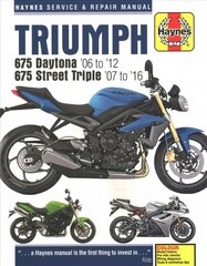 Triumph 675 Daytona (06 - 12) & Street Triple (07 - 16) 2006 to 2015 2nd New edition цена и информация | Путеводители, путешествия | pigu.lt