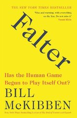 Falter: Has the Human Game Begun to Play Itself Out? цена и информация | Книги по социальным наукам | pigu.lt