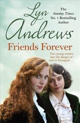 Friends Forever: Two young Irish women must battle their way out of poverty in Liverpool цена и информация | Fantastinės, mistinės knygos | pigu.lt