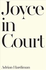 Joyce in Court kaina ir informacija | Biografijos, autobiografijos, memuarai | pigu.lt