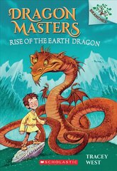 Rise of the Earth Dragon: A Branches Book (Dragon Masters #1): Volume цена и информация | Книги для подростков и молодежи | pigu.lt