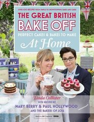 Great British Bake Off - Perfect Cakes & Bakes To Make At Home: Official Tie-in to the 2016 Series kaina ir informacija | Receptų knygos | pigu.lt