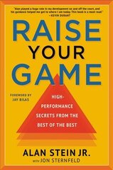 Raise Your Game: High-Performance Secrets from the Best of the Best цена и информация | Самоучители | pigu.lt