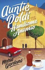 Auntie Poldi and the Handsome Antonio: Auntie Poldi 3 цена и информация | Фантастика, фэнтези | pigu.lt