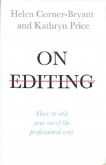 On Editing: How to edit your novel the professional way цена и информация | Пособия по изучению иностранных языков | pigu.lt