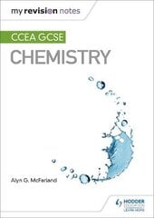 My Revision Notes: CCEA GCSE Chemistry 3rd Revised edition цена и информация | Книги для подростков и молодежи | pigu.lt