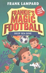Frankie's Magic Football: Deep Sea Dive: Book 15, Book 15 цена и информация | Книги для подростков и молодежи | pigu.lt