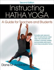 Instructing Hatha Yoga: A Guide for Teachers and Students 2nd edition kaina ir informacija | Saviugdos knygos | pigu.lt