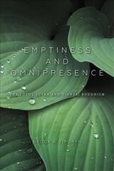 Emptiness and Omnipresence: An Essential Introduction to Tiantai Buddhism цена и информация | Духовная литература | pigu.lt