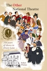 Other National Theatre: 350 Years of Shows in Drury Lane kaina ir informacija | Knygos apie meną | pigu.lt