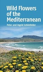 Wild Flowers of the Mediterranean kaina ir informacija | Knygos apie sveiką gyvenseną ir mitybą | pigu.lt