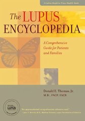 Lupus Encyclopedia: A Comprehensive Guide for Patients and Families цена и информация | Самоучители | pigu.lt